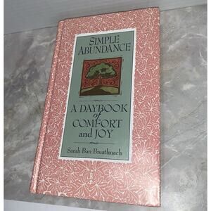 Simple Abundance: A Daybook of Comfort and Joy by Sarah Ban Breathnach: Used